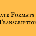 Date Formats in Transcription
