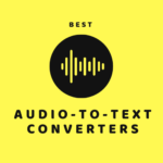 best audio-to-text converters